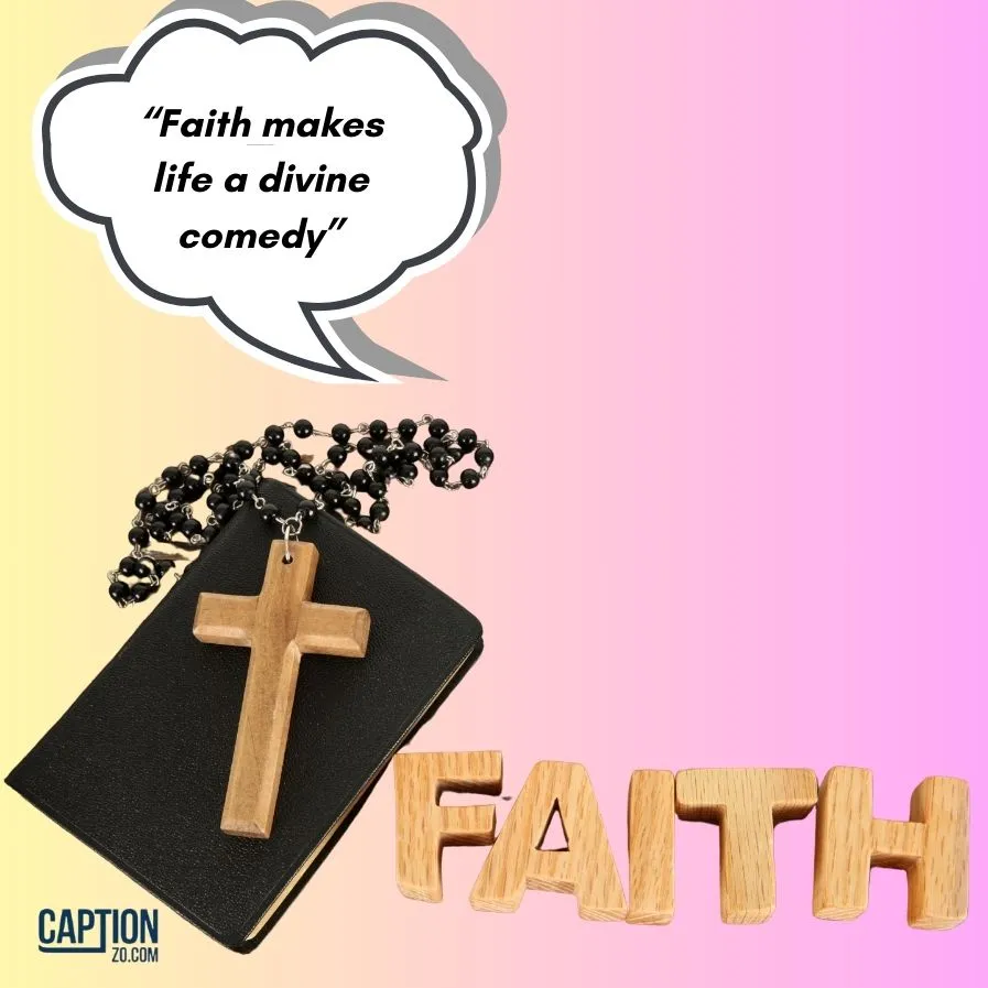 Faith Makes Life A Divine Comedy