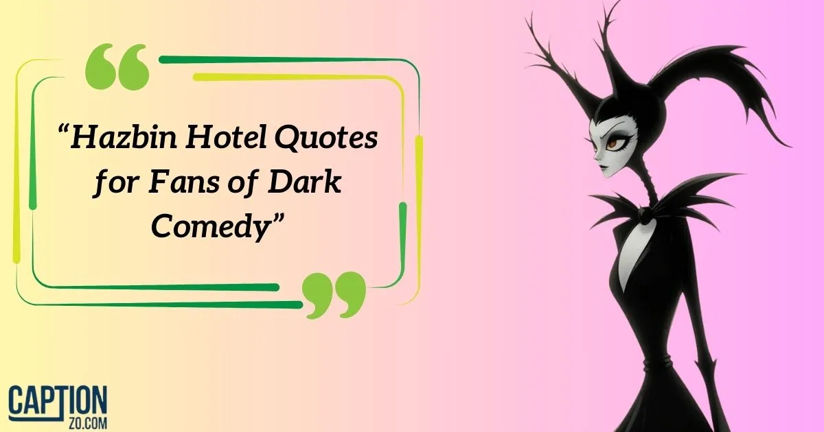 Hazbin Hotel Quotes