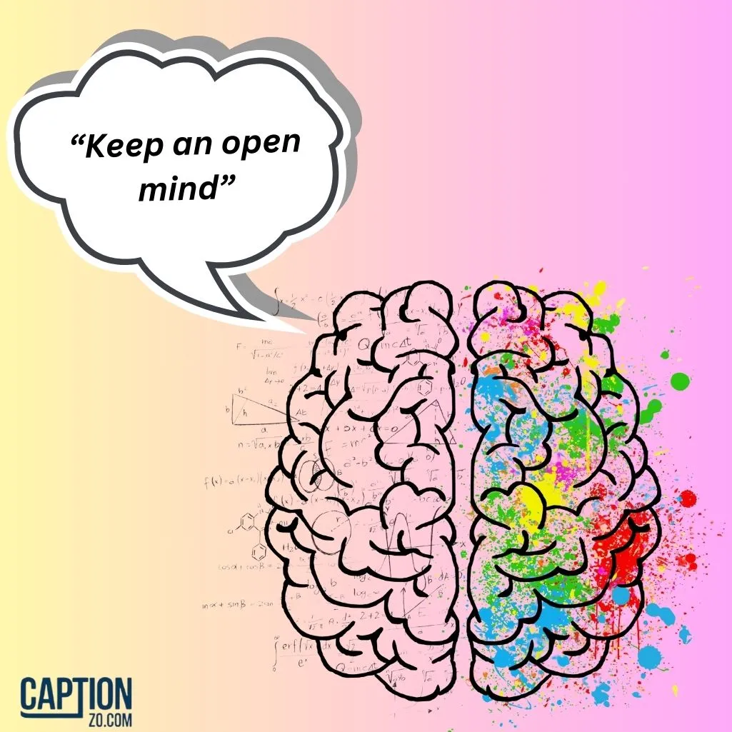 Keep an open mind