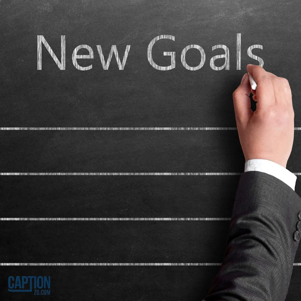 Keep Setting New Goals