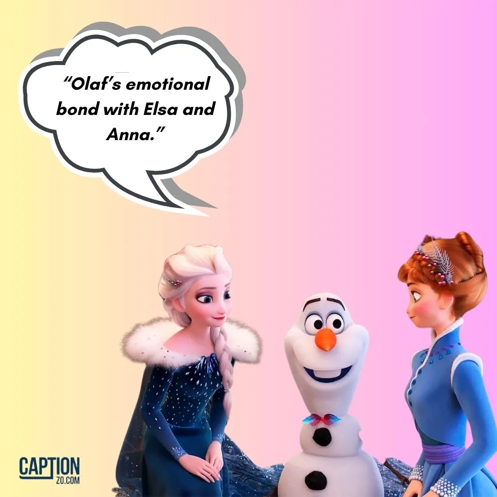 Olafs Emotional Bond With Elsa And Anna