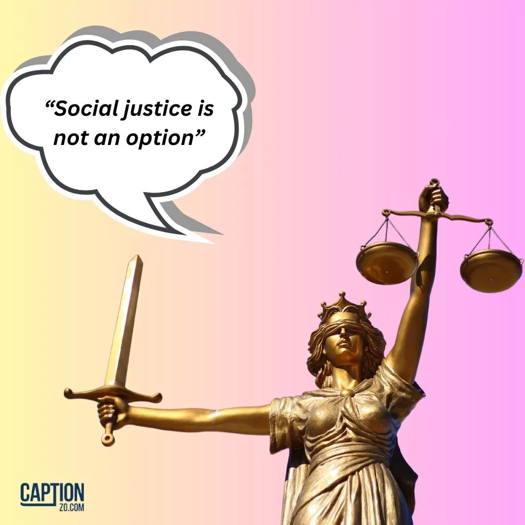 Social justice is not an option