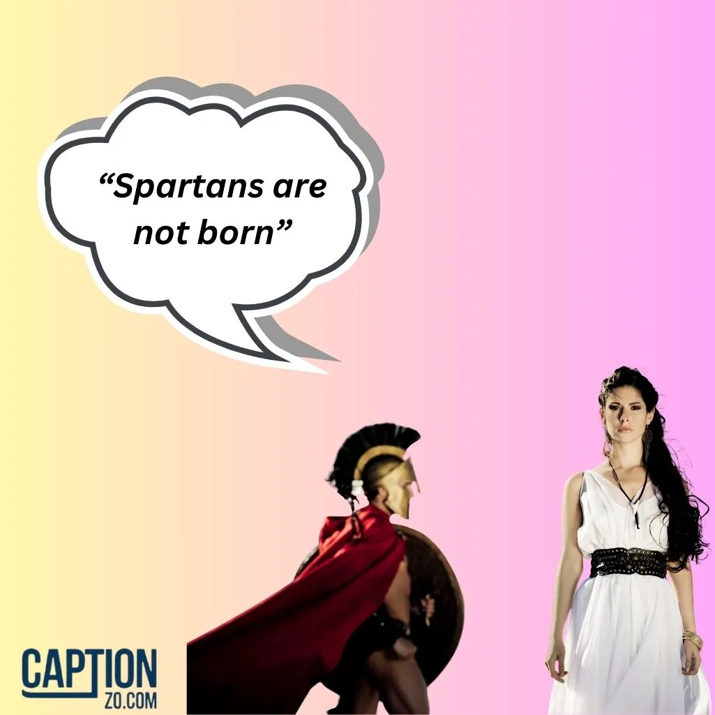 Spartans are not born